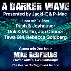 #380 A Darker Wave 28-05-2022 with guest mix 2nd hr by Mike Redfields