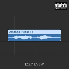 Amanda Please [YG Scared Money Remix]
