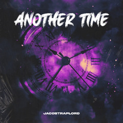ANOTHER TIME
