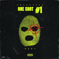 BONY FREESTYLE ONE SHOT #1