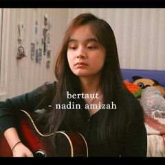 Bertaut - Nadin Amizah Cover By Seivabel Jessica