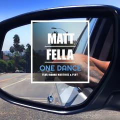 Matt Fella - One Dance feat. Sanna Martinez & PLOT
