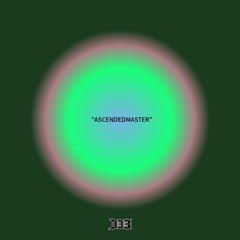 “ASCENDEDMASTER”