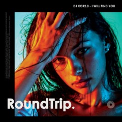DJ XOR2.0 - I Will Find You