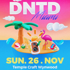 Nars @Temple | DNTD Miami