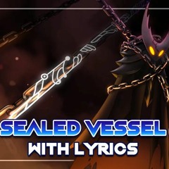 Hollow Knight Musical Bytes Sealed Vessel With Lyrics by MOTI ft. Stelyost