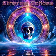Ethereal Echoes