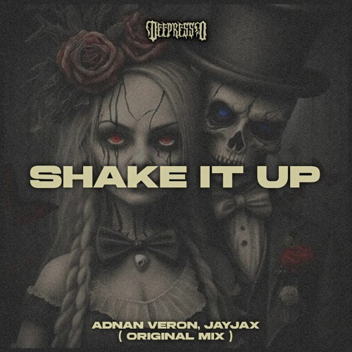 Shake It Up - Adnan Veron, Jayjax ( Original Mix )