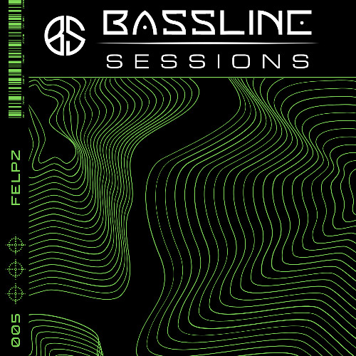 BASSLINE Sessions #005 - FELPZ