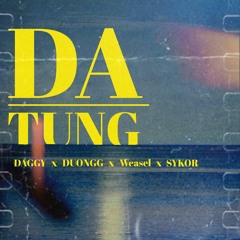 Đã Từng - Daggy x Duongg x Weasel ( Sykor prod mix )