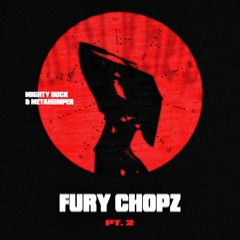 MIGHTY DUCK & METAHUMPER — INVADERS Guestmix VOL. 21 (FURY CHOPZ PT. 2)