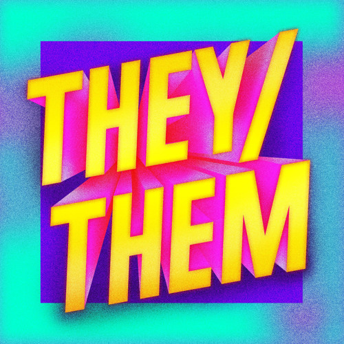 They/Them