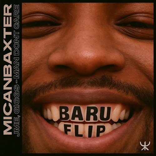 Man Don't Care (feat. Giggs) (BARU FLIP)