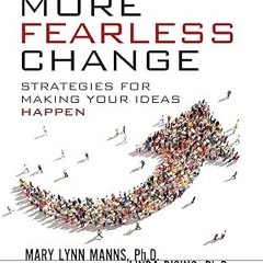 PDF [READ] 💖 More Fearless Change: Strategies for Making Your Ideas Happen