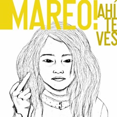 AHI TE VES - Mareo!