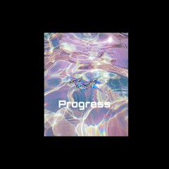 Progress