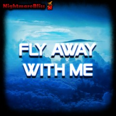 Fly Away With Me