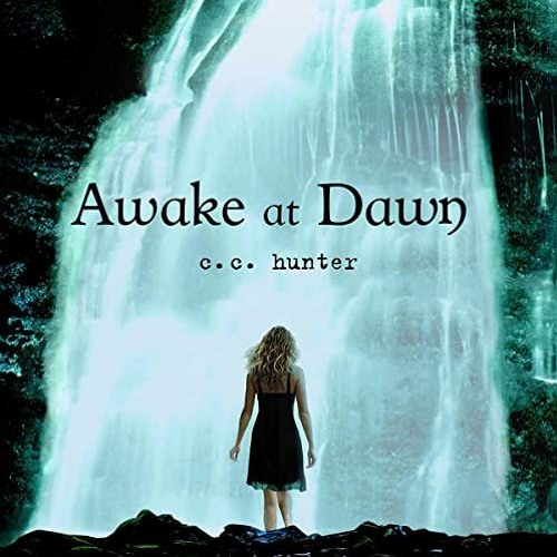 READ KINDLE PDF EBOOK EPUB Awake at Dawn: Shadow Falls, Book 2 by  C. C. Hunter,Katie