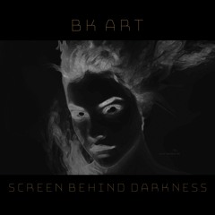 Screen Behind Darkness