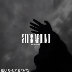 DIAL-FT REX-STICK AROUND (BEAR-DNB REMIX)