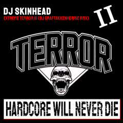 Extreme Terror III (DJ Graftakkenherrie RMX II)