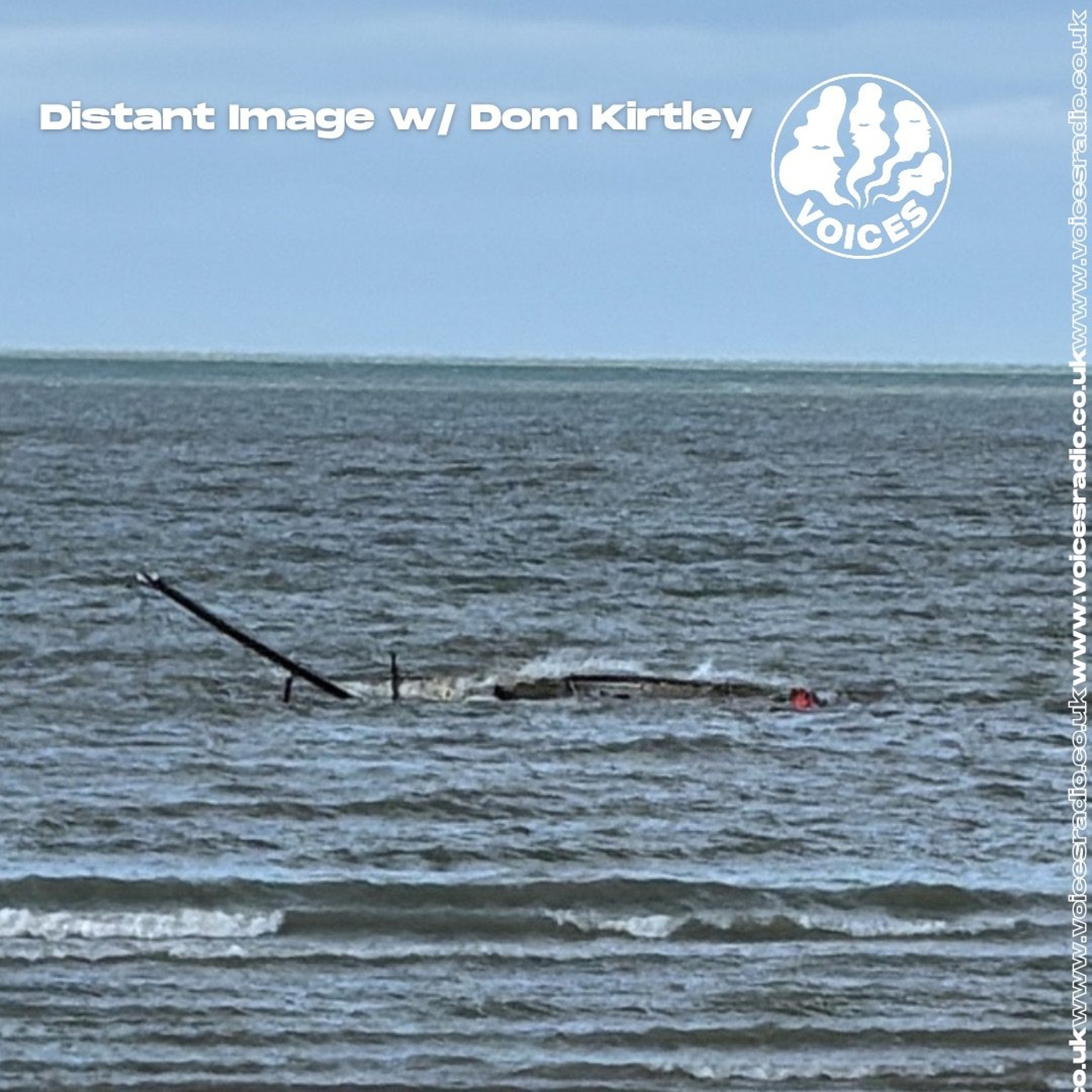 Distant Image w/ Dom Kirtley - [Voices Radio]