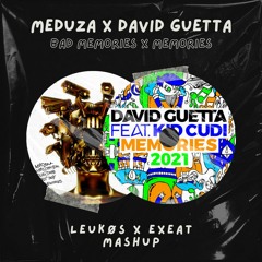 David Guetta x MEDUZA - Memories x Bad Memories (LEUKØS x EXEAT Mashup)