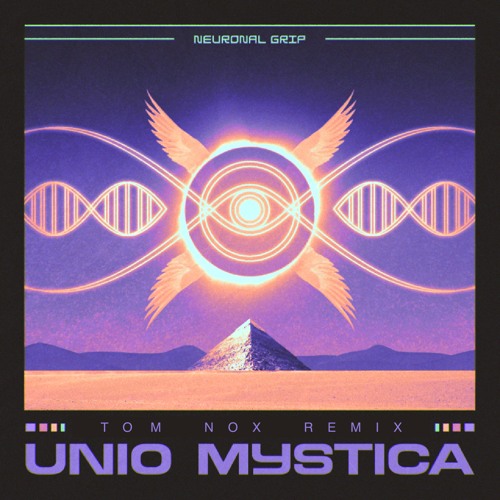 Neuronal Grip - Unio Mystica (Tom Nox Remix) FREE DOWNLOAD
