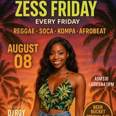 ZESS FRIDAY DJ ROY x DJ KEYBI  DANCEHALL R&B HIP HOP AFROBEAT SOCA 8.08 25 LIVE AUDIO