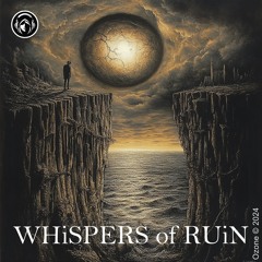 WHiSPERS Of RUiN