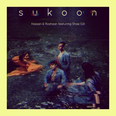 Hassan & Roshaan - Sukoon - Slowed & Reverbed