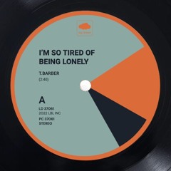 I'm So Tired Of Being Lonely