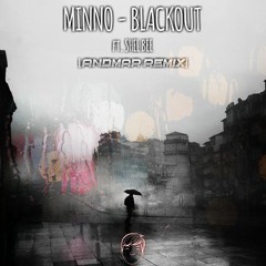 Minno - Blackout ft. Shel Bee(Vangard Remix)