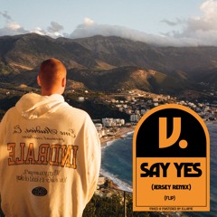 SAY YES-  FLOETRY (JERSEY REMIX)