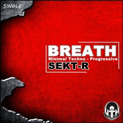 Breath - SEKT-R (Single 2024 U.T.H.RECORDS)