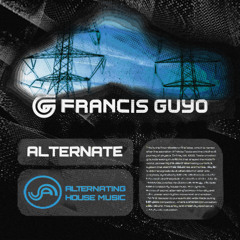 Alternate - Francis Guyo (Radio Edit) [ALTERNATING HOUSE MUSIC]