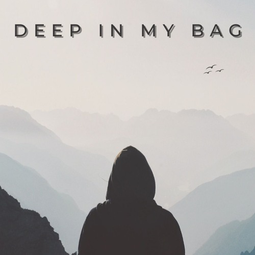 Deep In My Bag