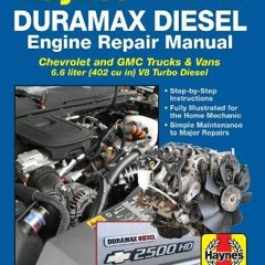 [ACCESS] KINDLE PDF EBOOK EPUB Duramax Diesel Engine Repair Manual: 2001 thru 2019 Chevrolet and GMC