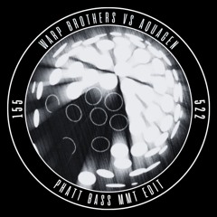 WARP BROTHERS VS AQUAGEN - PHATT BASS (MMT EDIT)