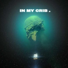 In My Crib - Darne Gvng (produced by coolkid da vocalist )