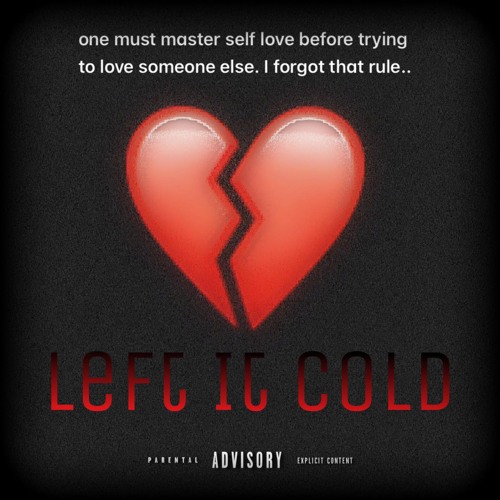 left it cold