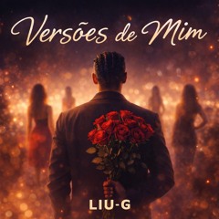 VERSÕES DE MIM LIU-G