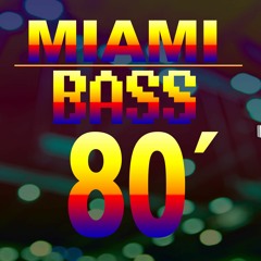 miami bass 80´ - 25 minutinhos