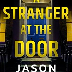 [Get] [KINDLE PDF EBOOK EPUB] A Stranger at the Door (A Rachel Marin Thriller Book 2) by  Jason Pint