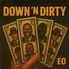 EO - Down 'n Dirty (Late 80s)