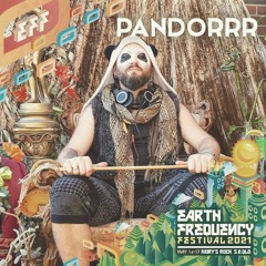 PANDORRR @ Earth Frequency Festival, AU [2021]