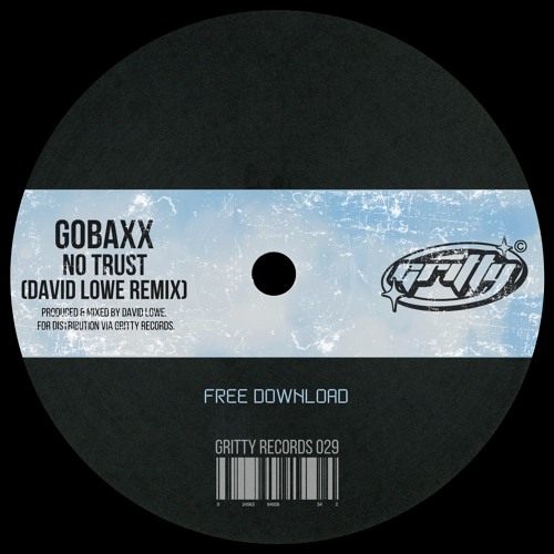 Gobaxx - No Trust (David Lowe Remix) [GR029]