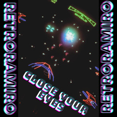 Close Your Eyes - Ft.K4GLO