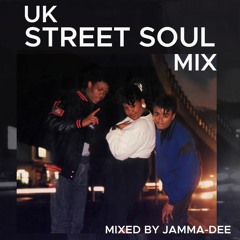 UK Street Soul Mix Vol.2 (Mixed by Jamma-Dee)