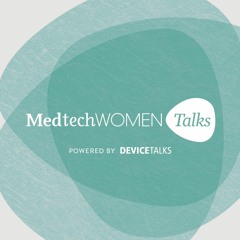 MedtechWOMEN Talks